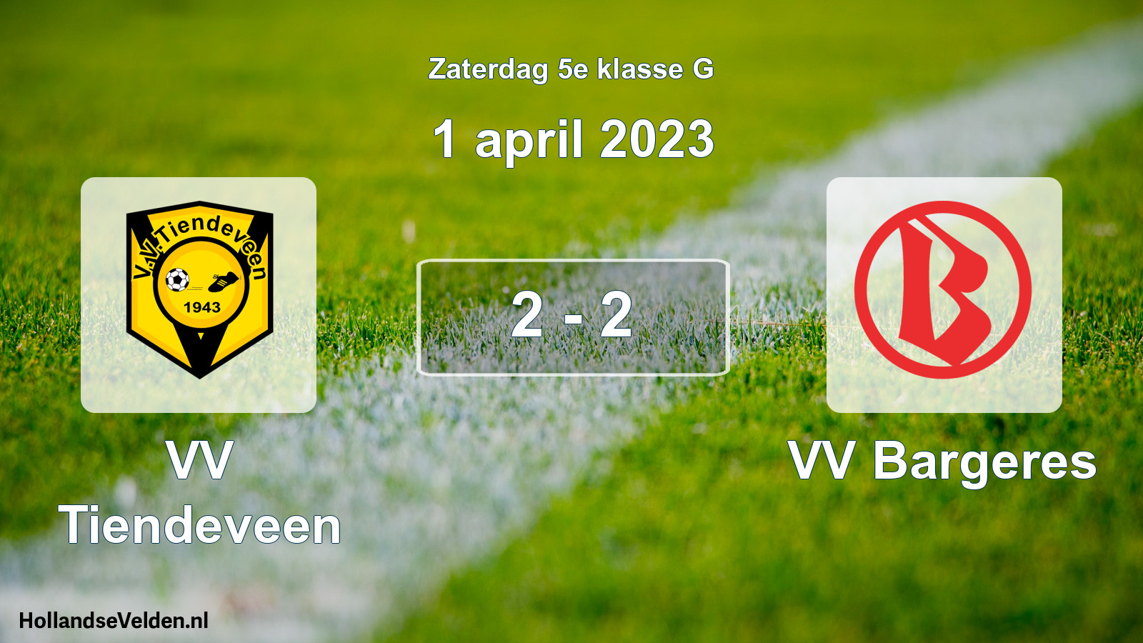 Total number of matches played: VV Tiendeveen - VV Bargeres 2 - 2 (1 April 2023)