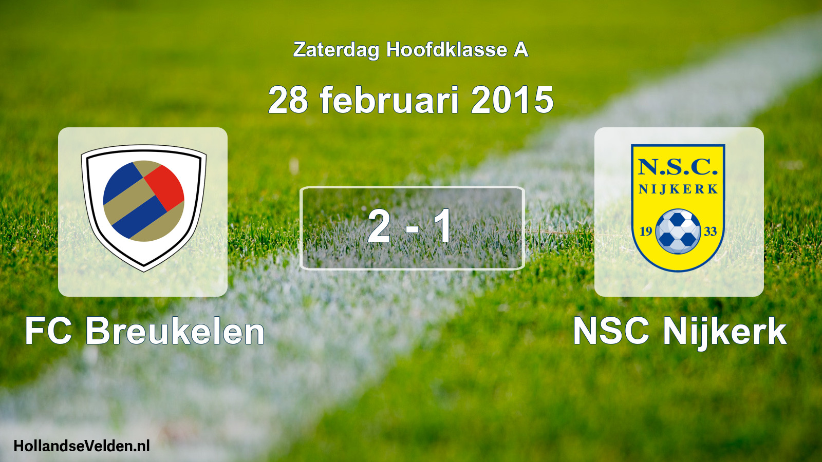 Total number of matches played: FC Breukelen - NSC Nijkerk 2 - 1 (28 February 2015)
