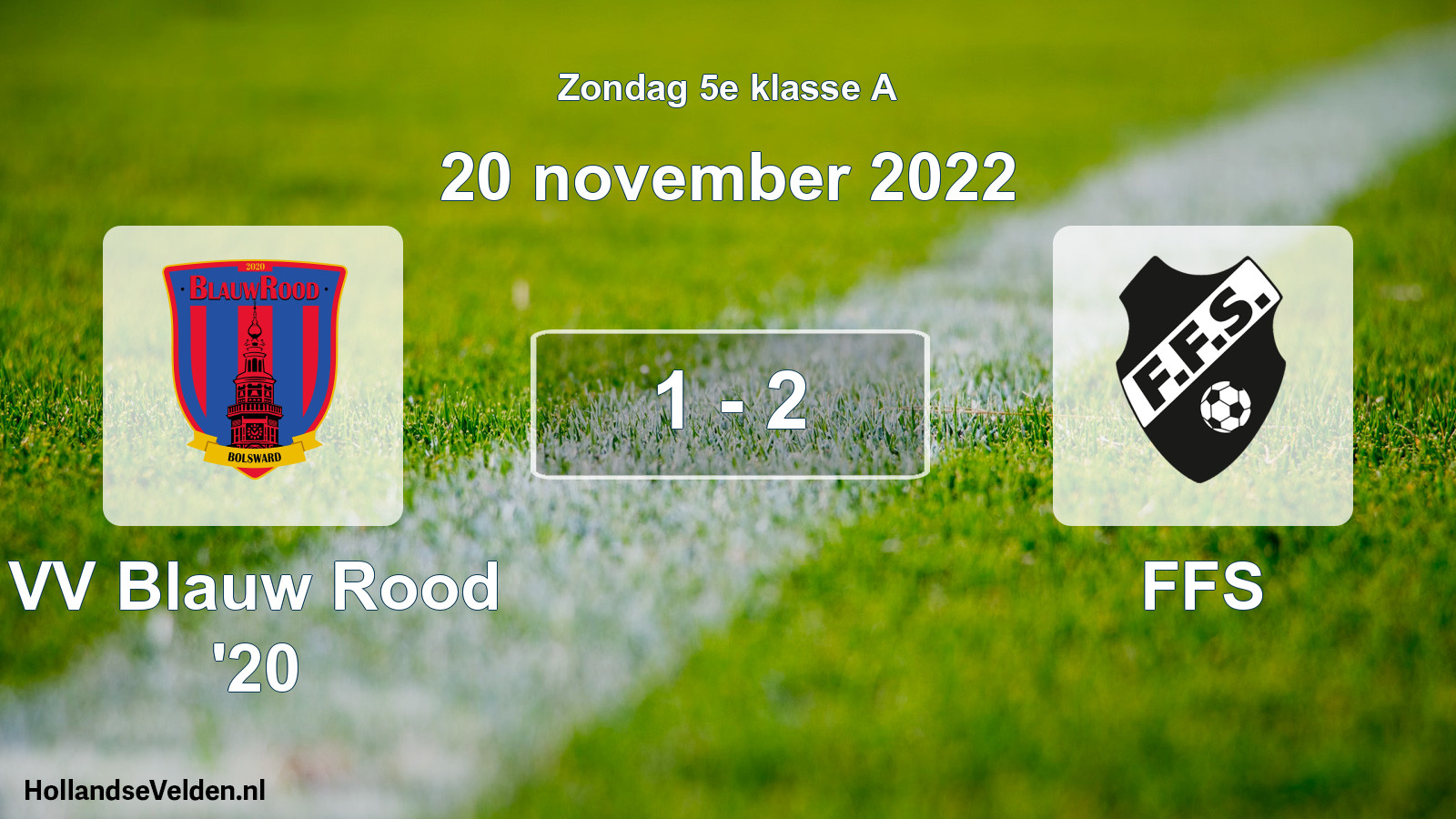 Total number of matches played: VV Blauw Rood '20 - FFS 1 - 2 (20 November 2022)