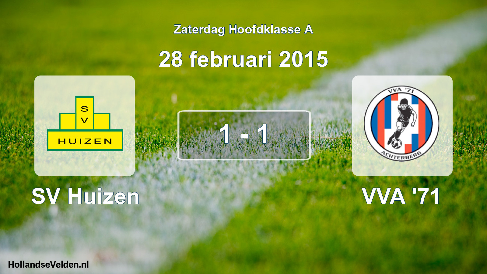 Gespeelde wedstrijd: SV Huizen - VVA '71 1 - 1 (28 februari 2015)