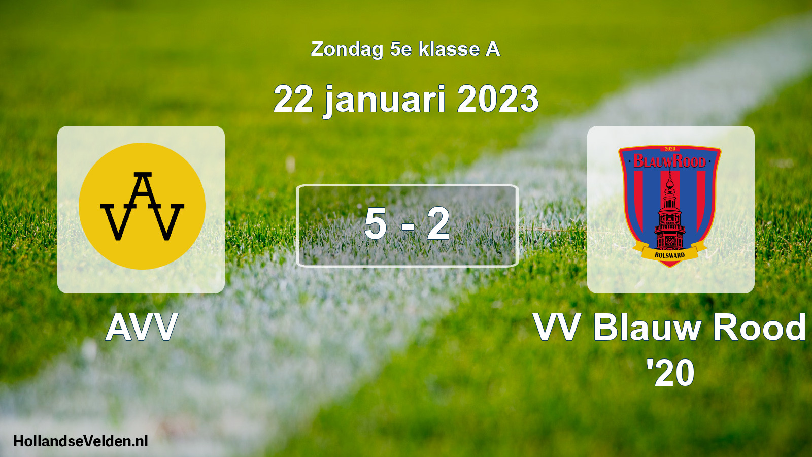 Total number of matches played: AVV - VV Blauw Rood '20 5 - 2 (22 January 2023)
