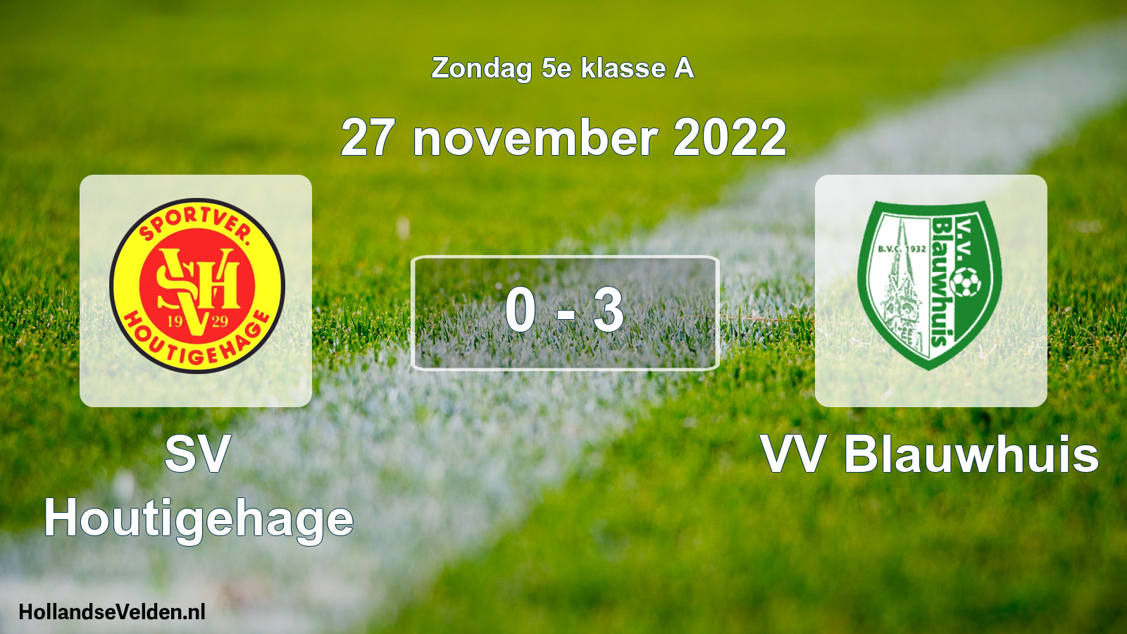 Total number of matches played: SV Houtigehage - VV Blauwhuis 0 - 3 (27 November 2022)