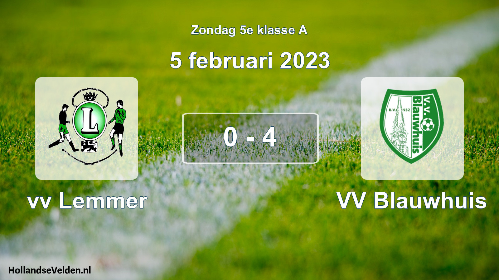 Total number of matches played: vv Lemmer - VV Blauwhuis 0 - 4 (5 February 2023)
