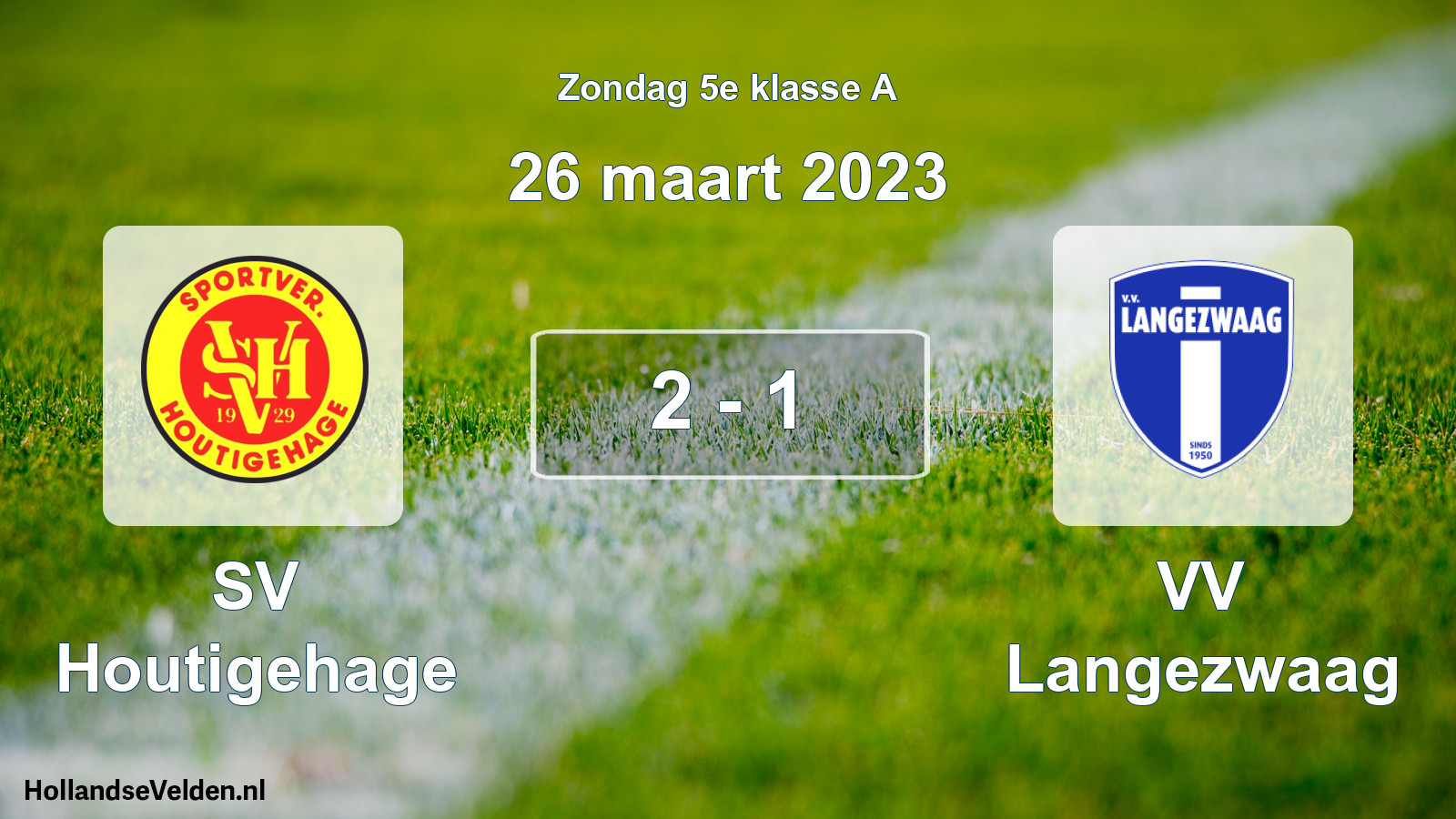 Total number of matches played: SV Houtigehage - VV Langezwaag 2 - 1 (26 March 2023)