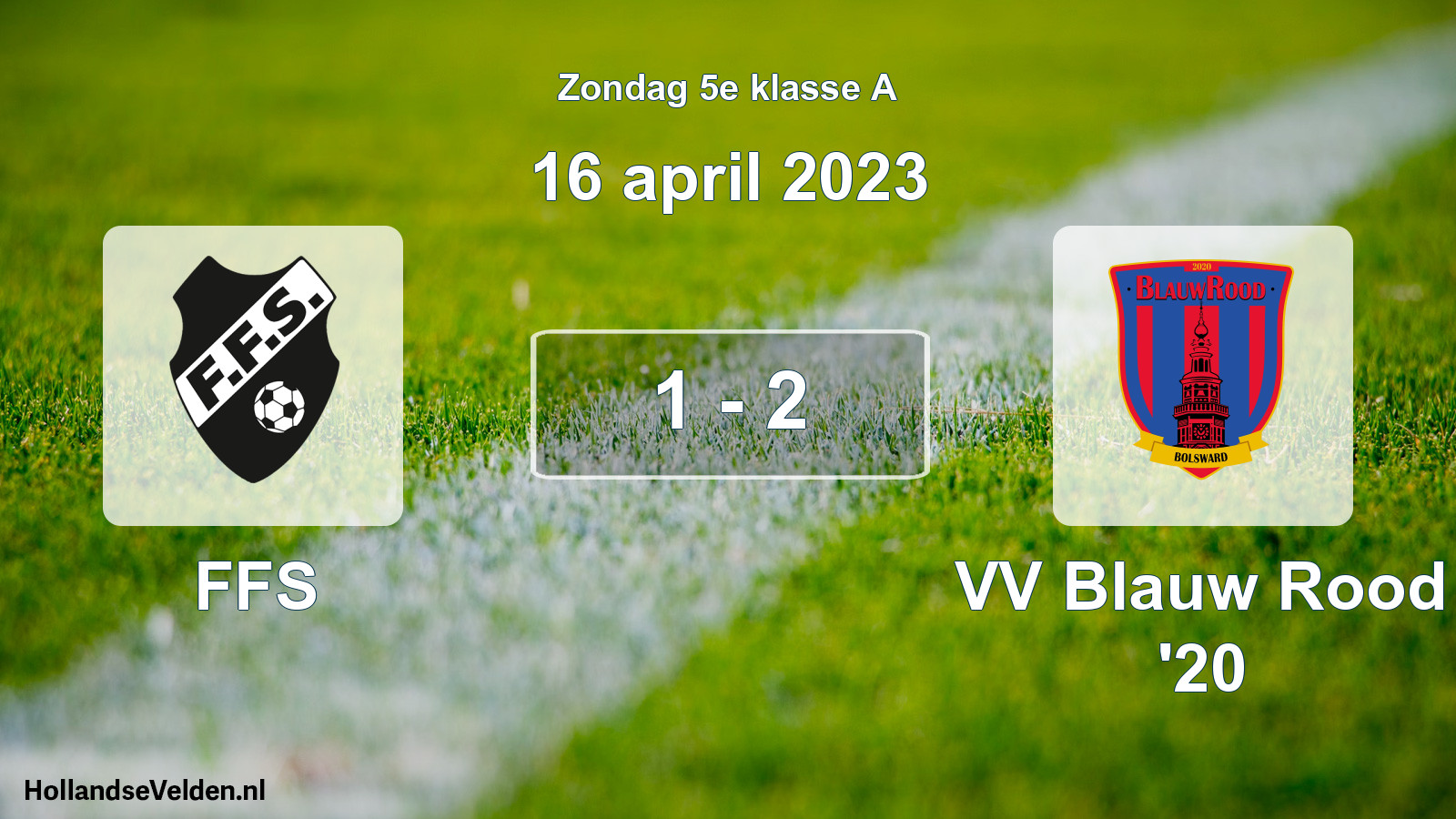 Total number of matches played: FFS - VV Blauw Rood '20 1 - 2 (16 April 2023)