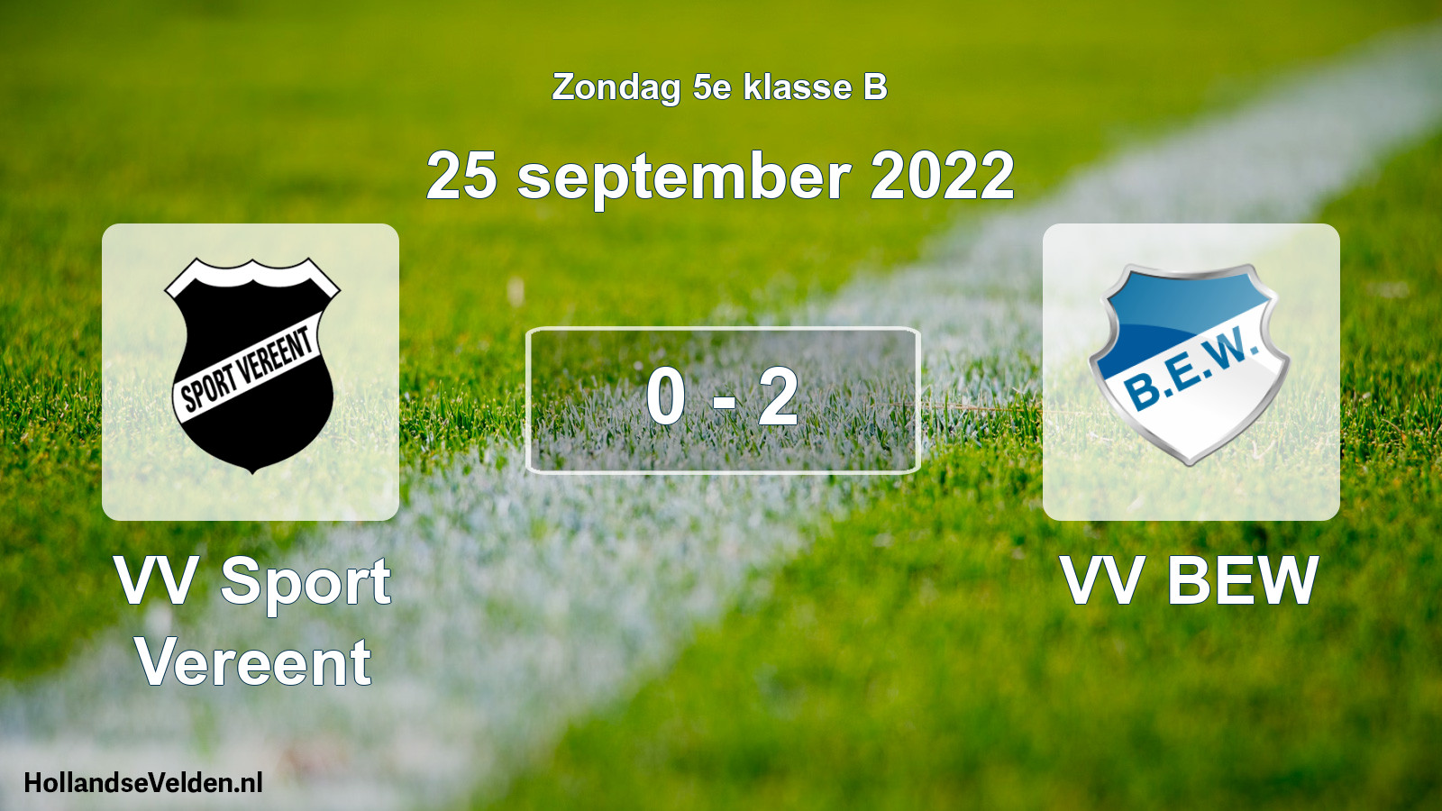 Total number of matches played: VV Sport Vereent - VV BEW 0 - 2 (25 September 2022)