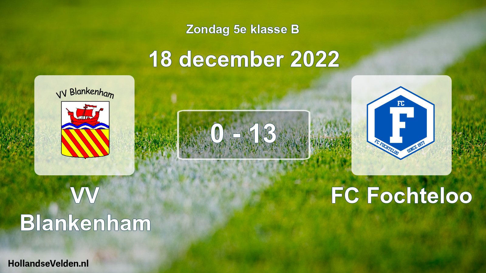 Total number of matches played: VV Blankenham - FC Fochteloo 0 - 13 (18 December 2022)