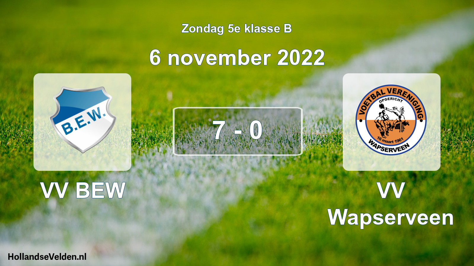 Total number of matches played: VV BEW - VV Wapserveen 7 - 0 (6 November 2022)
