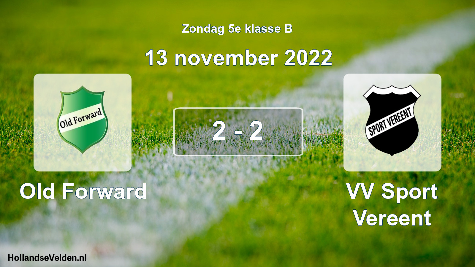 Total number of matches played: Old Forward - VV Sport Vereent 2 - 2 (13 November 2022)