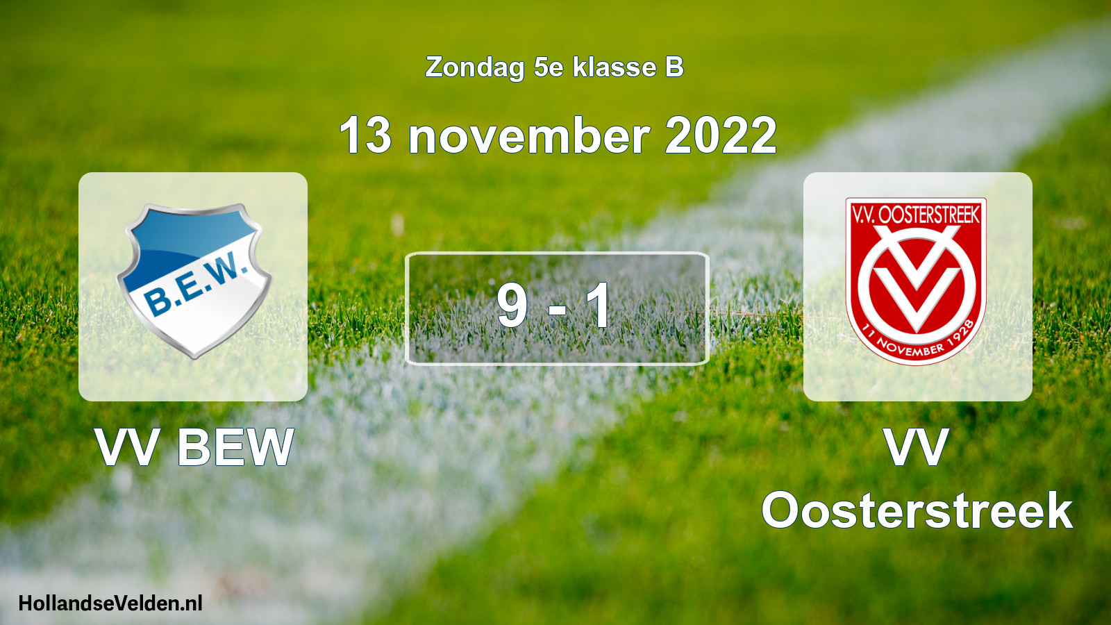 Total number of matches played: VV BEW - VV Oosterstreek 9 - 1 (13 November 2022)