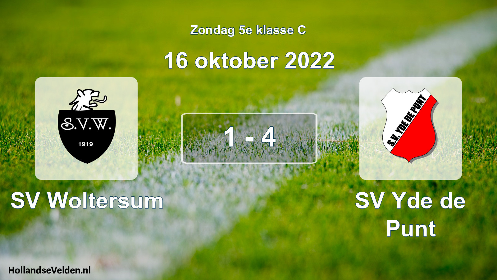 Total number of matches played: SV Woltersum - SV Yde de Punt 1 - 4 (16 October 2022)