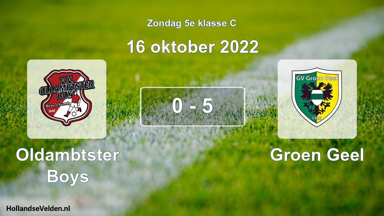 Total number of matches played: Oldambtster Boys - Groen Geel 0 - 5 (16 October 2022)