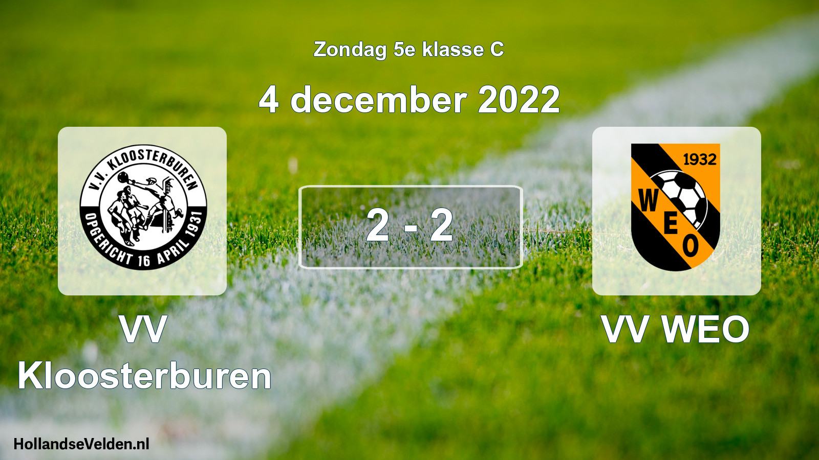 Total number of matches played: VV Kloosterburen - VV WEO 2 - 2 (4 December 2022)