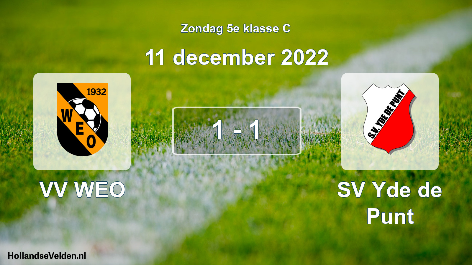 Total number of matches played: VV WEO - SV Yde de Punt 1 - 1 (11 December 2022)
