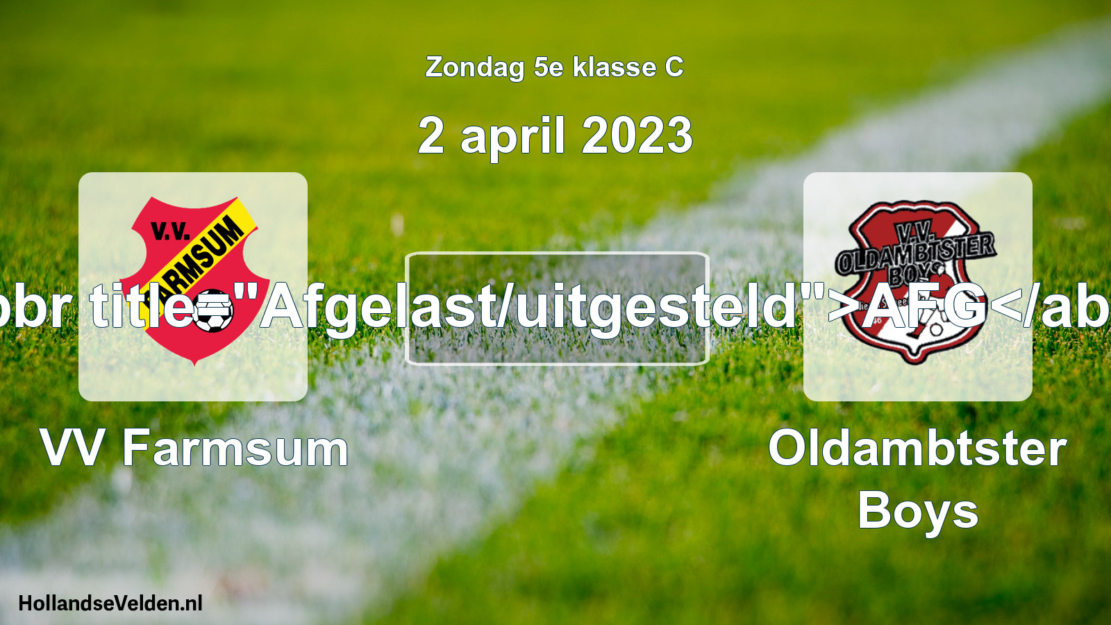 Scheduled Match: VV Farmsum - Oldambtster Boys (2 April 2023)