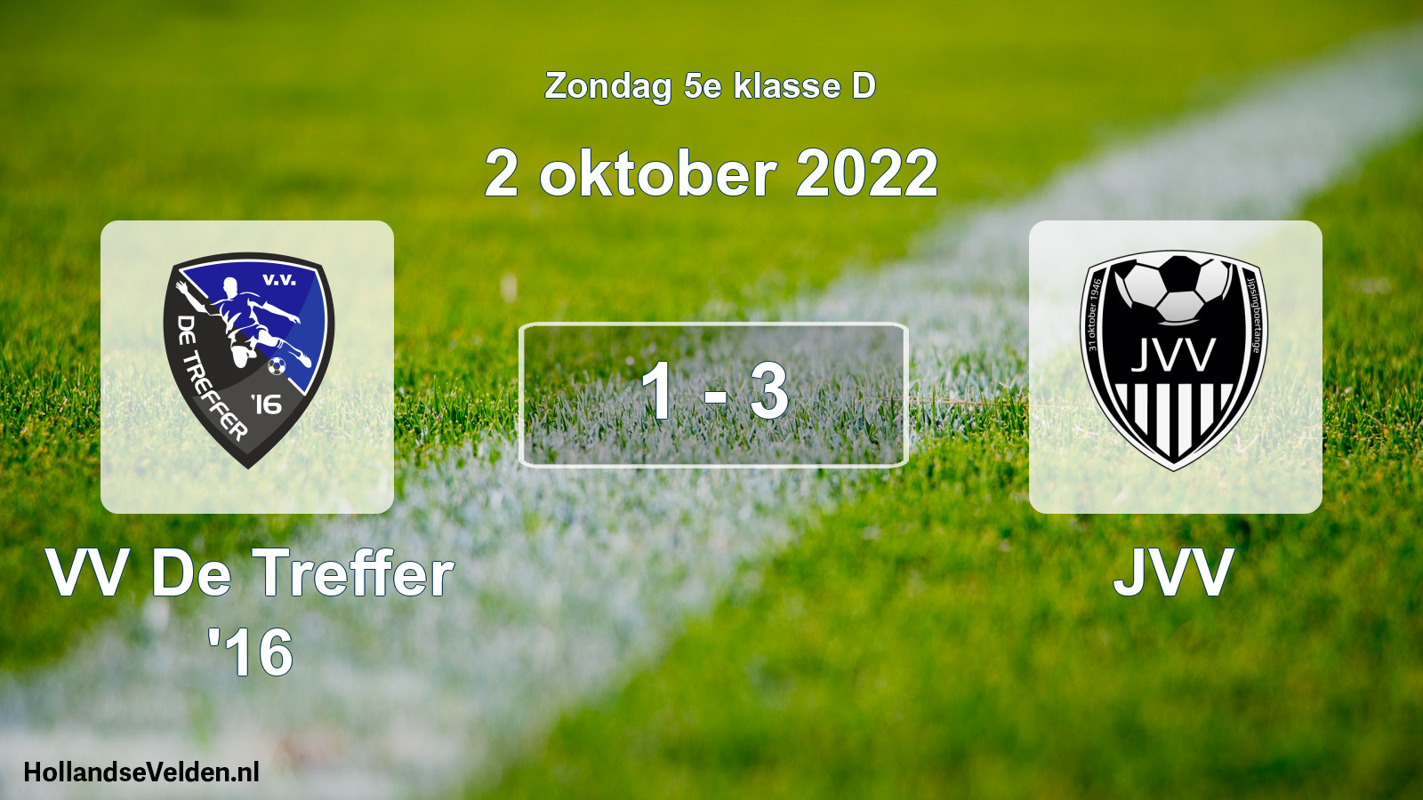 Total number of matches played: VV De Treffer '16 - JVV 1 - 3 (2 October 2022)