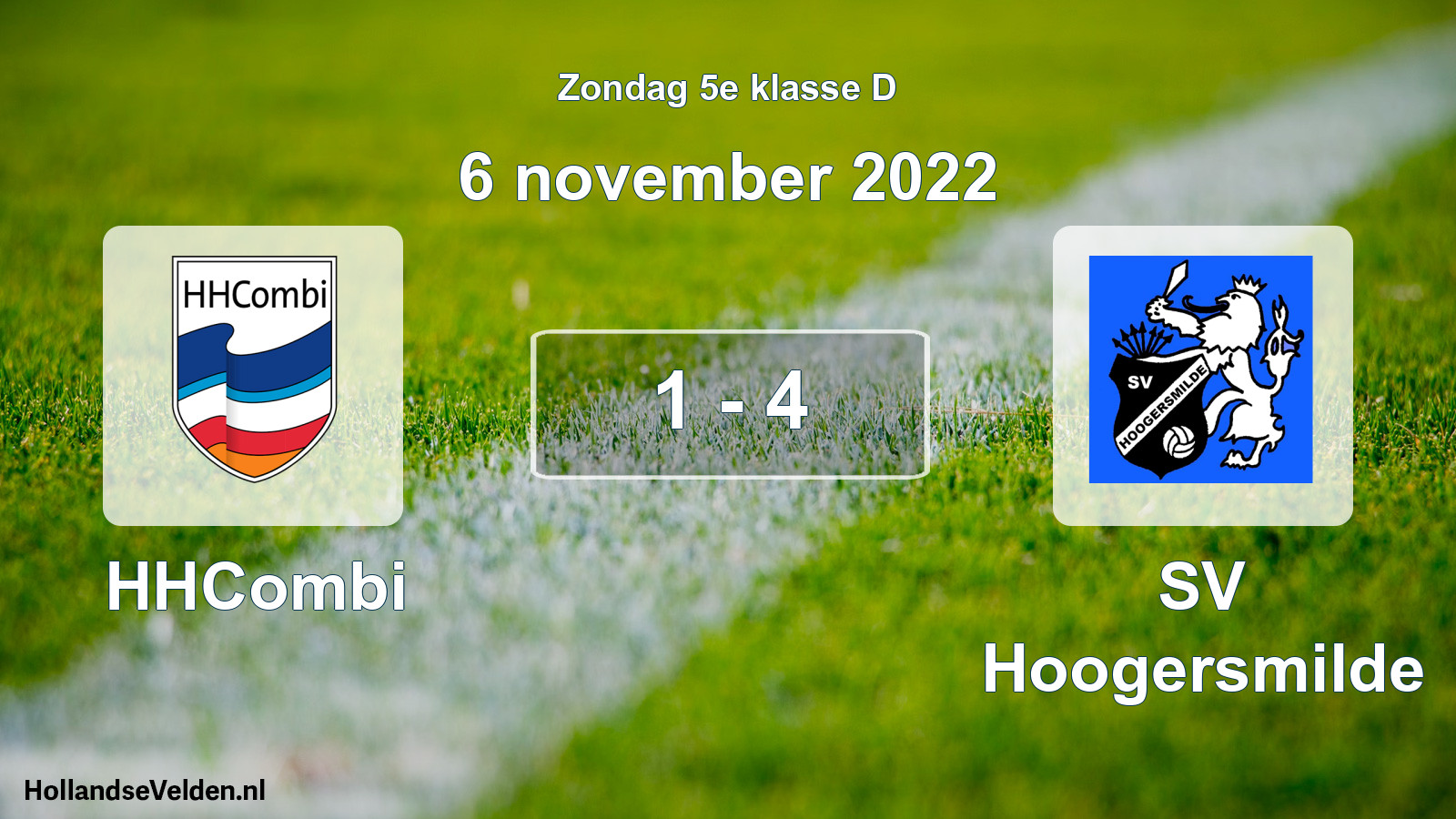 Total number of matches played: HHCombi - SV Hoogersmilde 1 - 4 (6 November 2022)