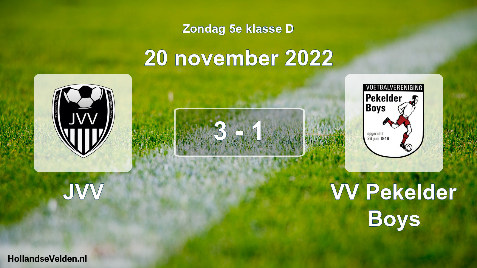 Total number of matches played: JVV - VV Pekelder Boys 3 - 1 (20 November 2022)