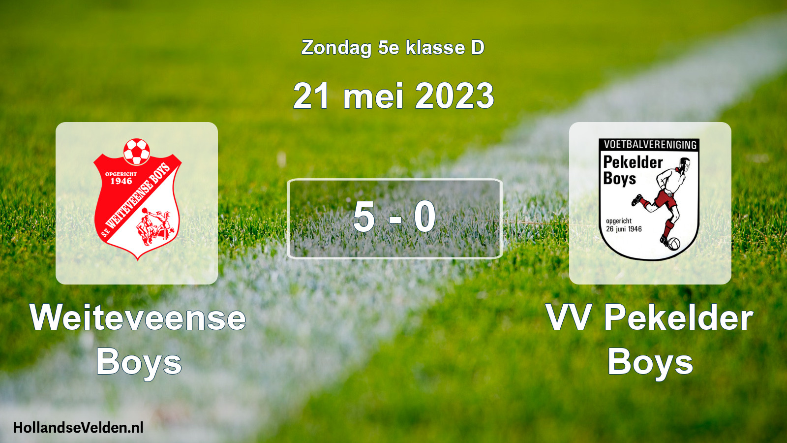 Total number of matches played: Weiteveense Boys - VV Pekelder Boys 5 - 0 (21 May 2023)