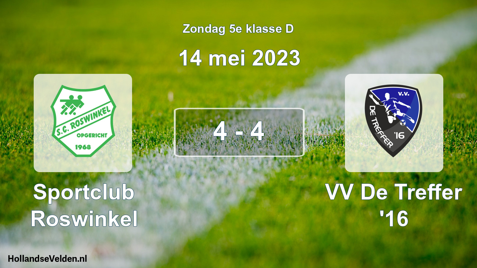 Total number of matches played: Sportclub Roswinkel - VV De Treffer '16 4 - 4 (14 May 2023)