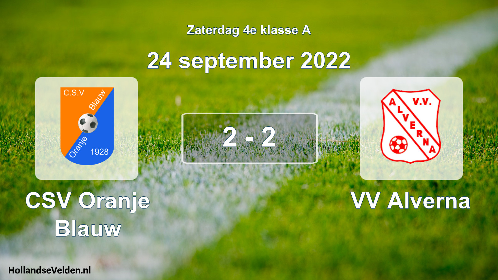 Total number of matches played: CSV Oranje Blauw - VV Alverna 2 - 2 (24 September 2022)