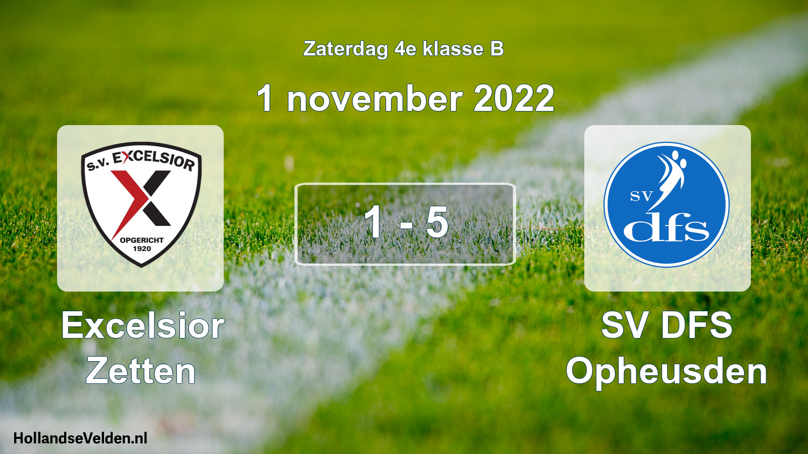 Total number of matches played: Excelsior Zetten - SV DFS Opheusden 1 - 5 (1 November 2022)