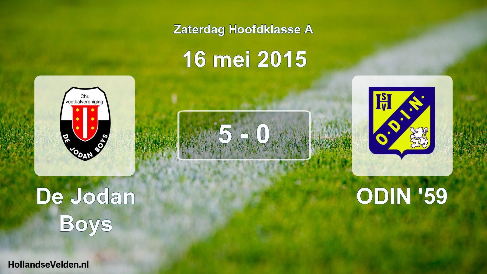 Gespeelde wedstrijd: De Jodan Boys - ODIN '59 5 - 0 (16 mei 2015)
