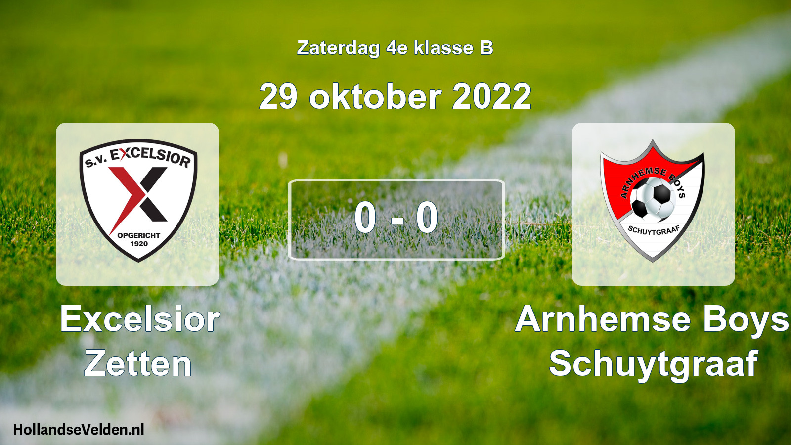 Total number of matches played: Excelsior Zetten - Arnhemse Boys Schuytgraaf 0 - 0 (29 October 2022)