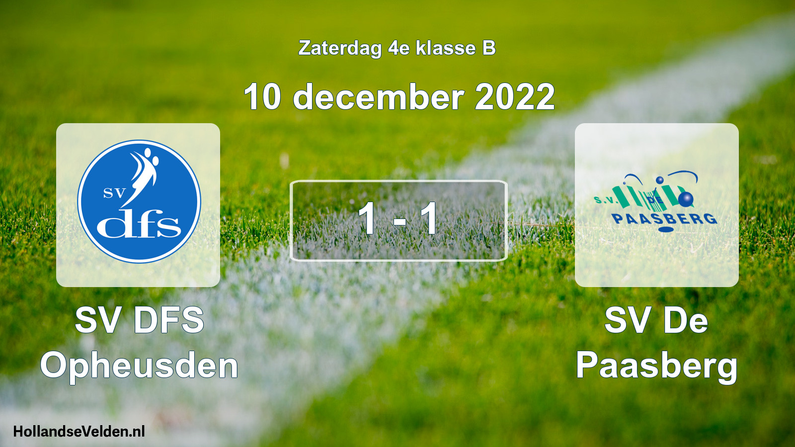 Total number of matches played: SV DFS Opheusden - SV De Paasberg 1 - 1 (10 December 2022)