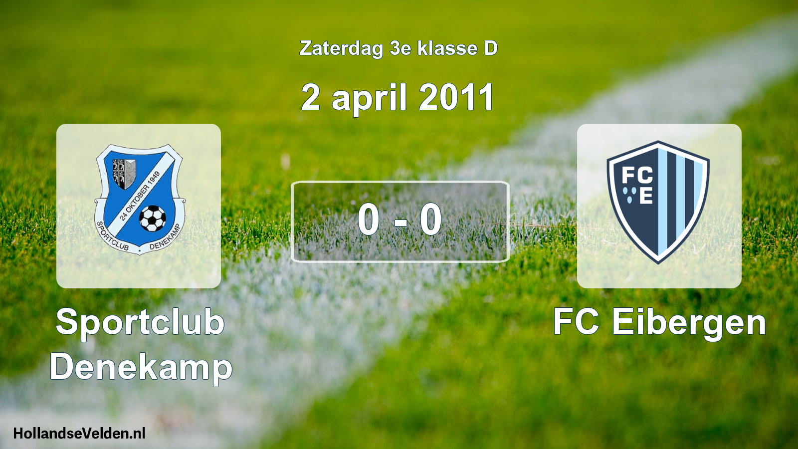 Total number of matches played: Sportclub Denekamp - FC Eibergen 0 - 0 (2 April 2011)
