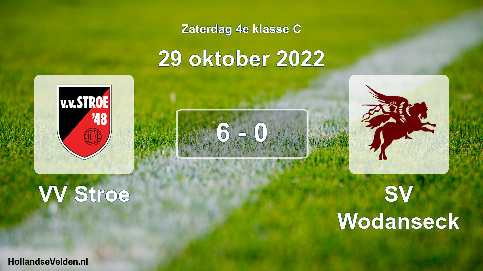 Total number of matches played: VV Stroe - SV Wodanseck 6 - 0 (29 October 2022)