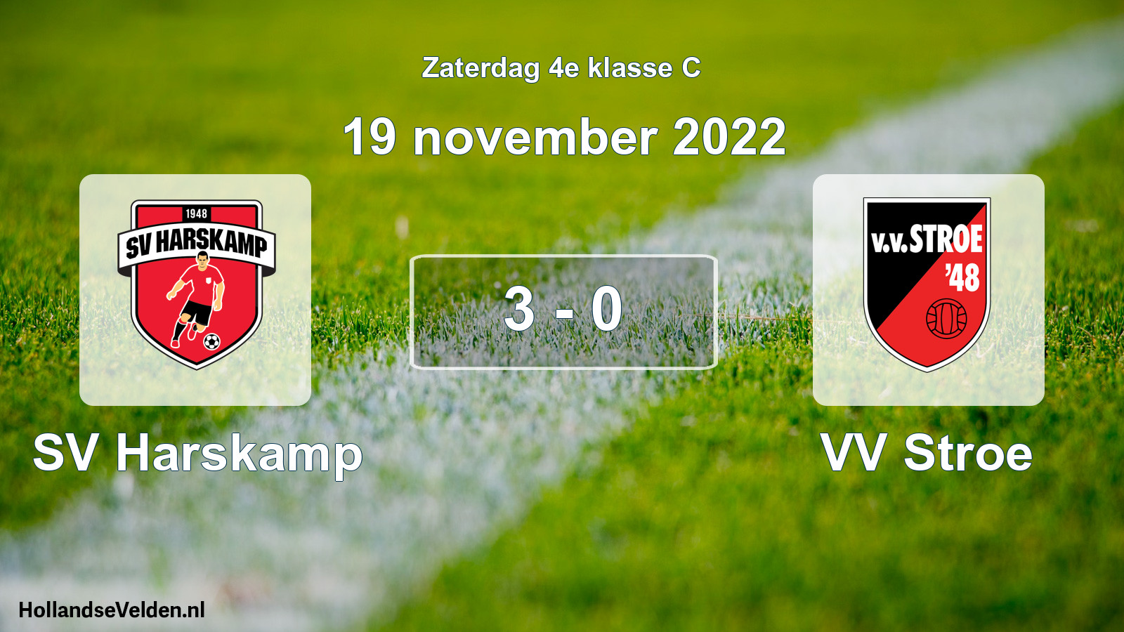 Total number of matches played: SV Harskamp - VV Stroe 3 - 0 (19 November 2022)