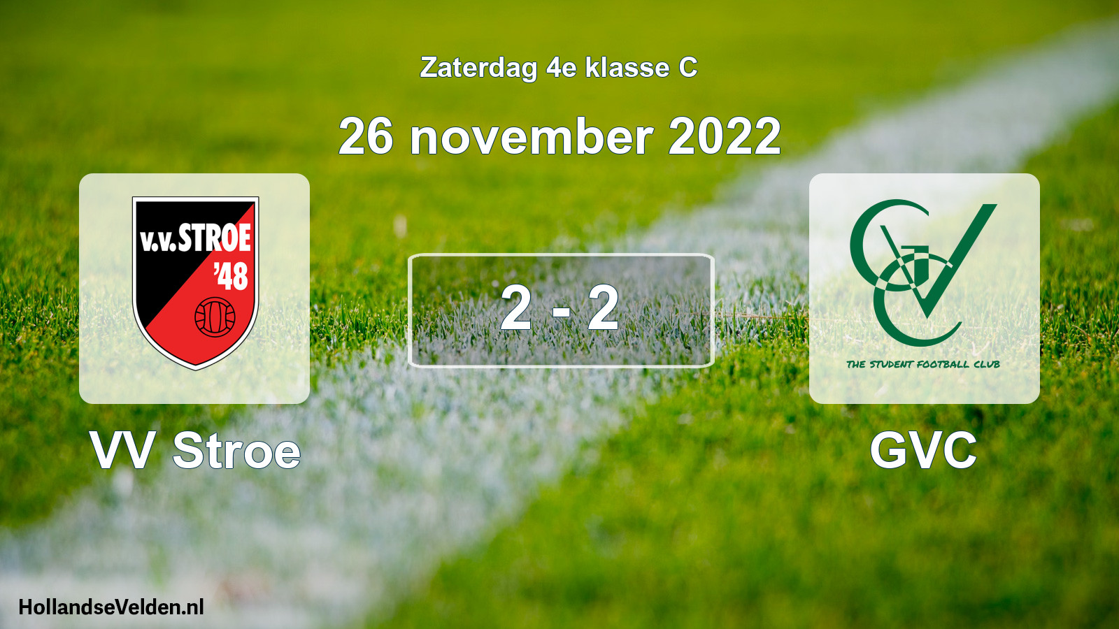 Total number of matches played: VV Stroe - GVC 2 - 2 (26 November 2022)