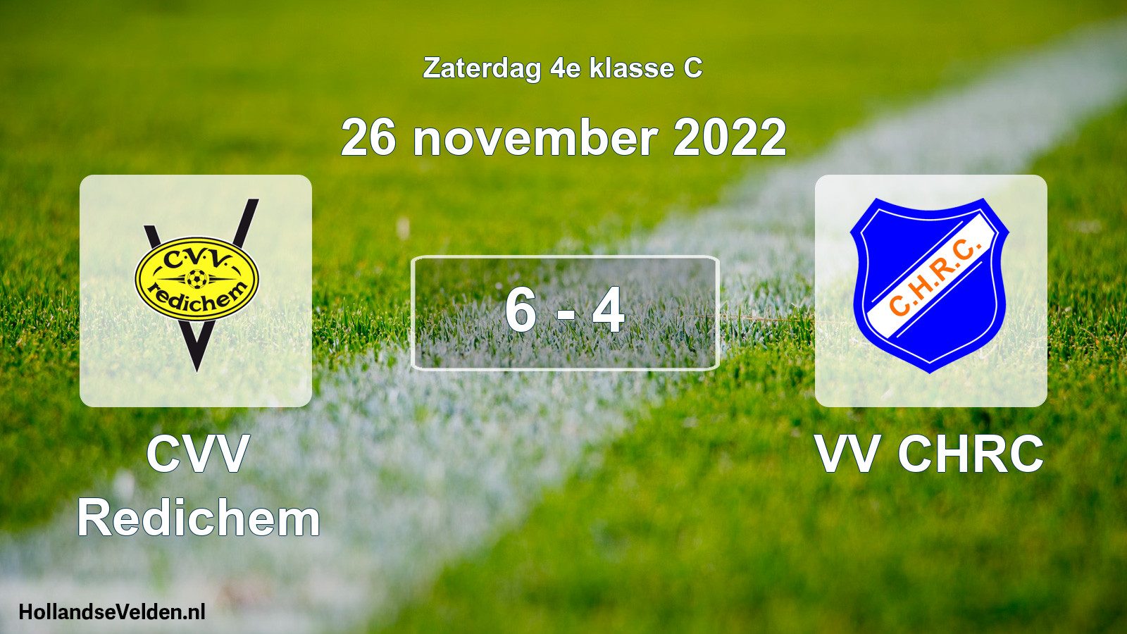 Total number of matches played: CVV Redichem - VV CHRC 6 - 4 (26 November 2022)