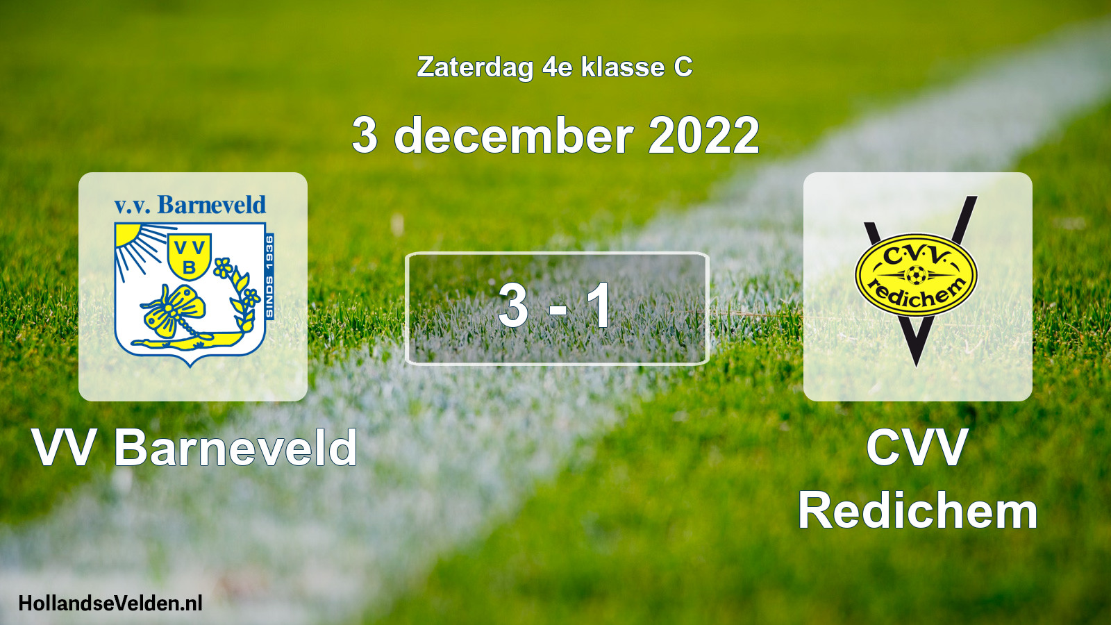 Total number of matches played: VV Barneveld - CVV Redichem 3 - 1 (3 December 2022)