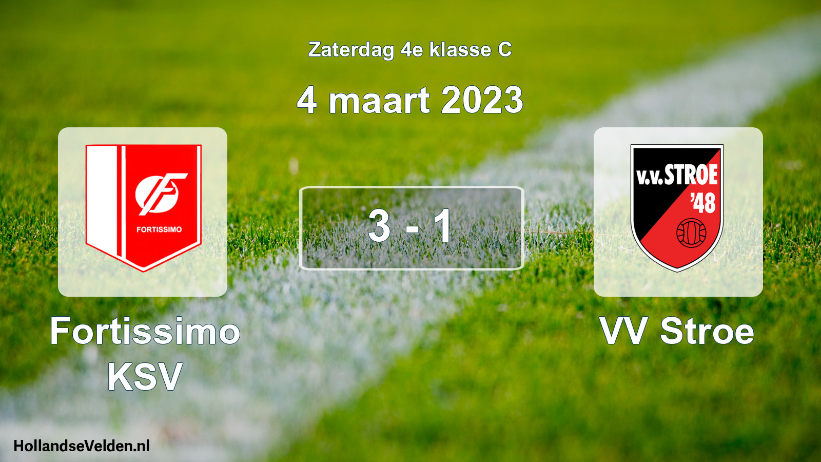 Total number of matches played: Fortissimo KSV - VV Stroe 3 - 1 (4 March 2023)