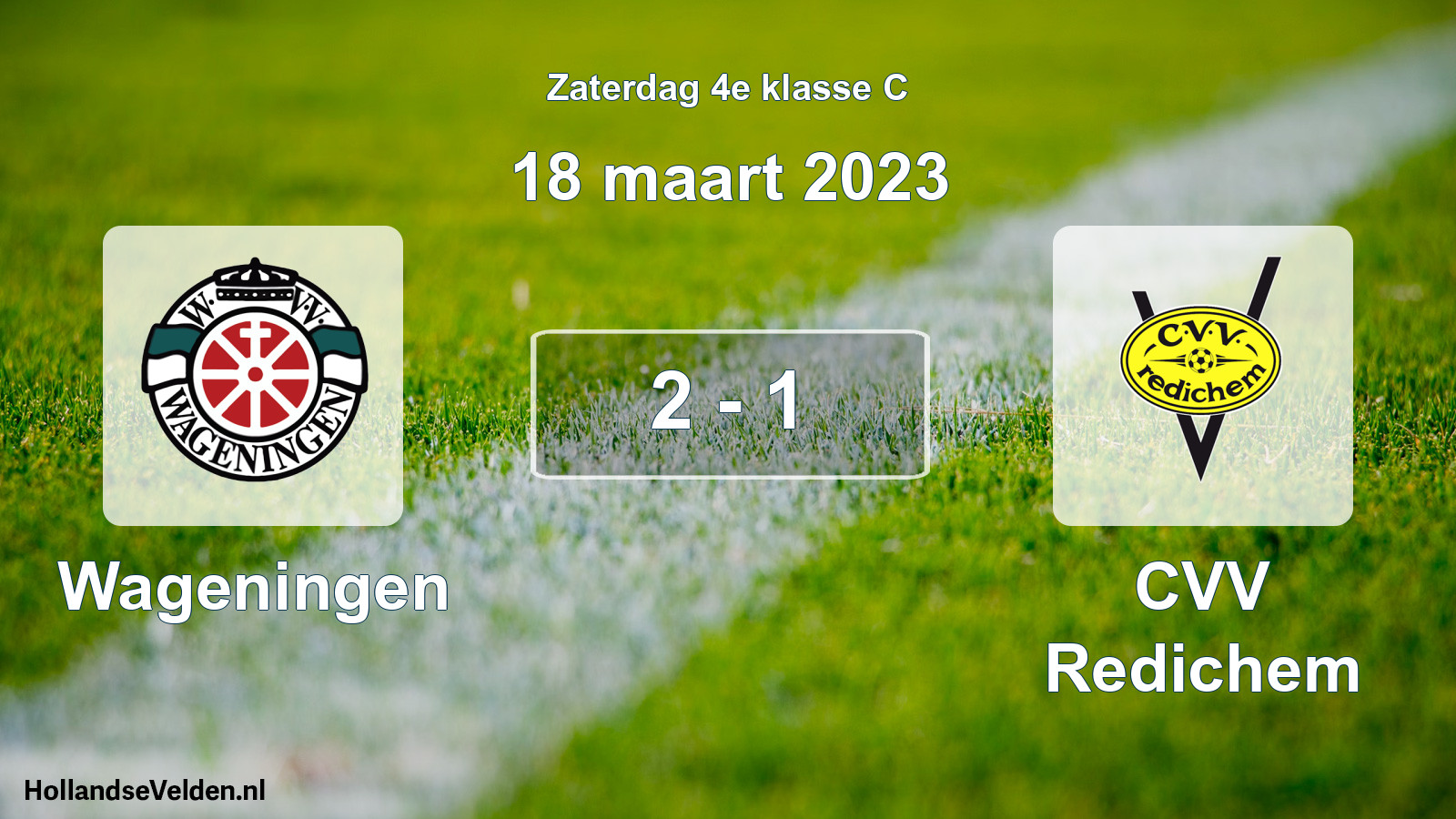 Total number of matches played: Wageningen - CVV Redichem 2 - 1 (18 March 2023)