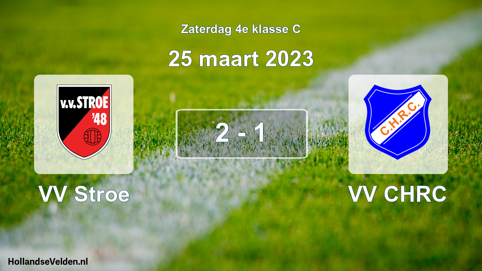 Total number of matches played: VV Stroe - VV CHRC 2 - 1 (25 March 2023)