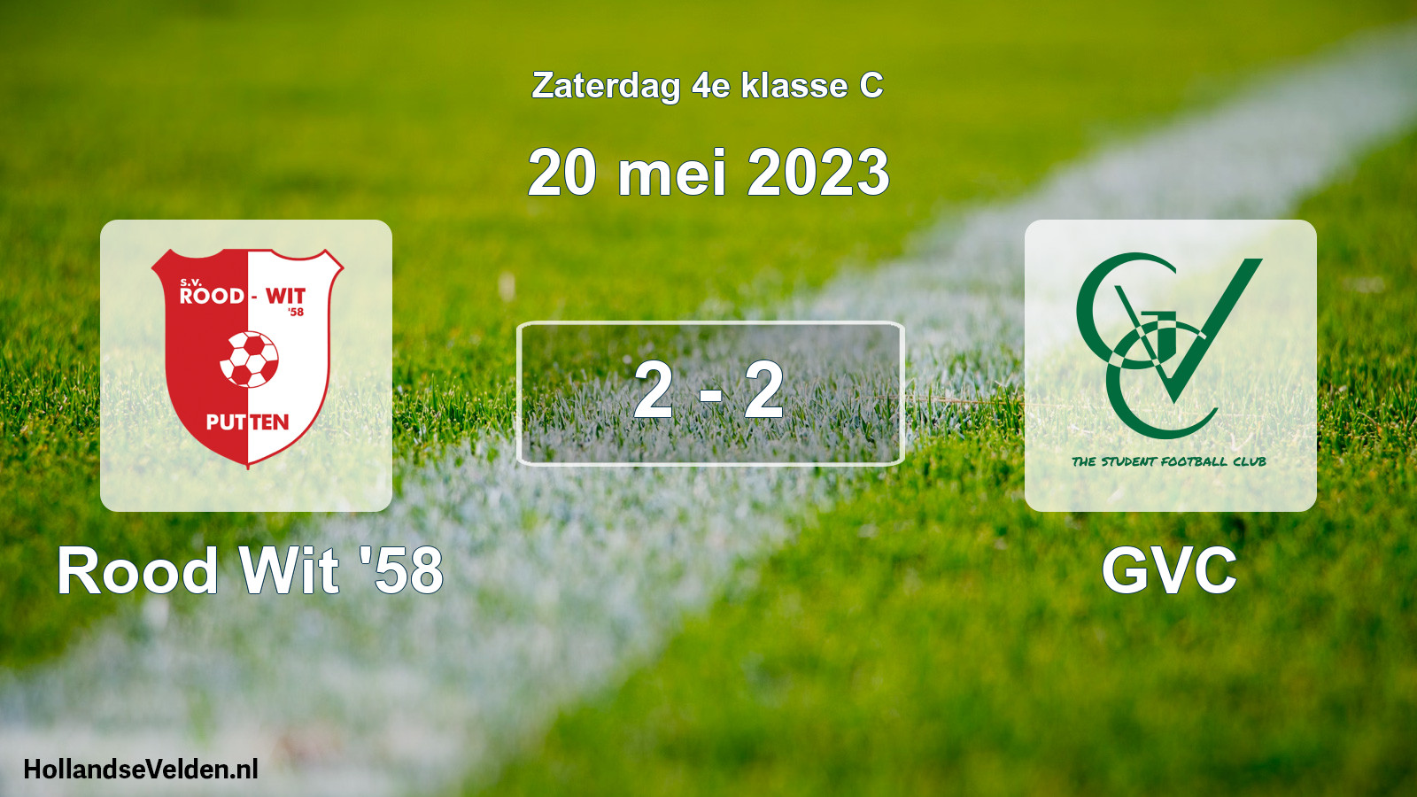 Total number of matches played: Rood Wit '58 - GVC 2 - 2 (20 May 2023)