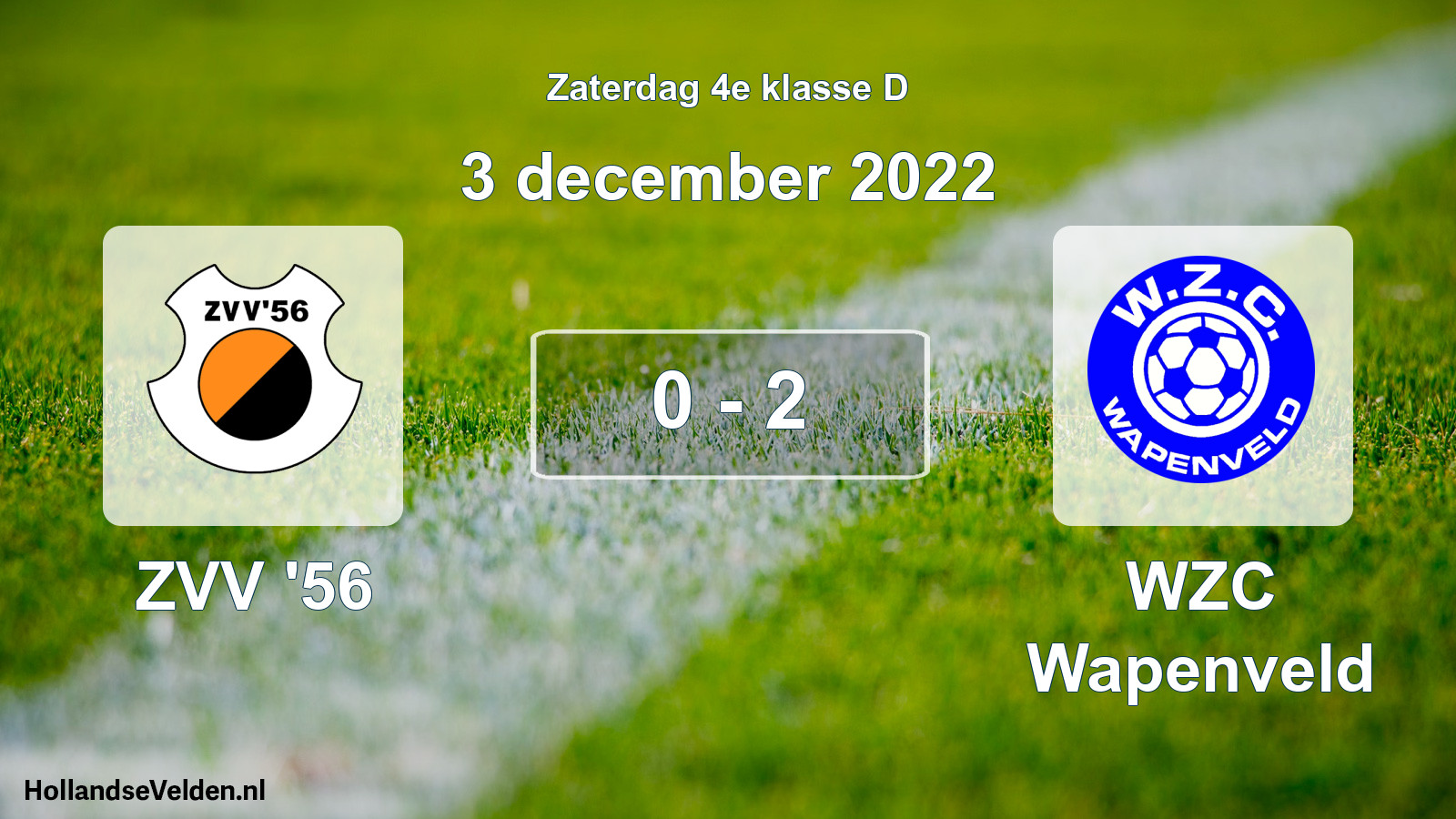 Total number of matches played: ZVV '56 - WZC Wapenveld 0 - 2 (3 December 2022)