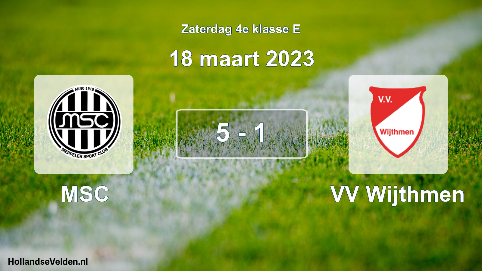 Total number of matches played: MSC - VV Wijthmen 5 - 1 (18 March 2023)