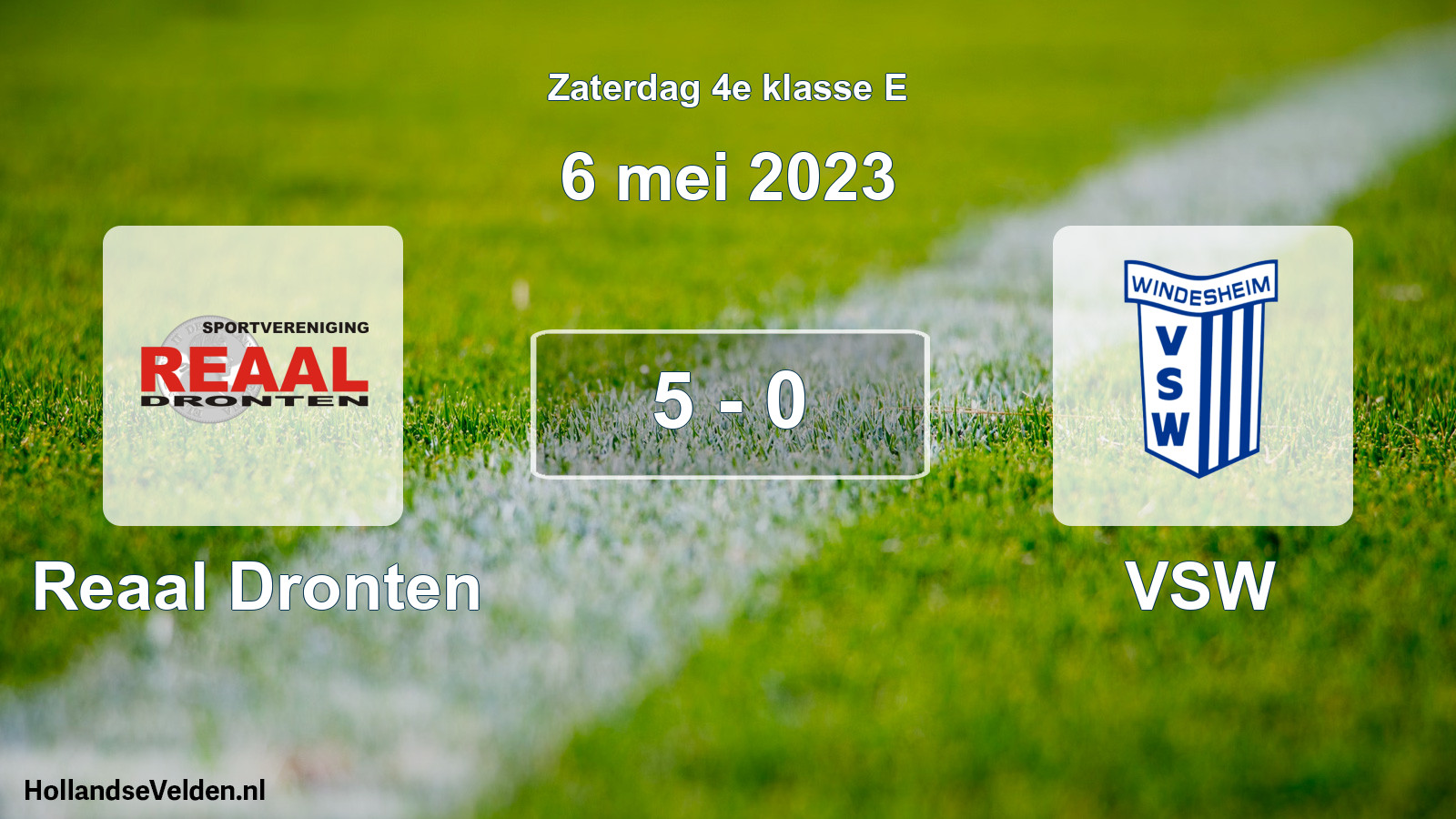 Total number of matches played: Reaal Dronten - VSW 5 - 0 (6 May 2023)