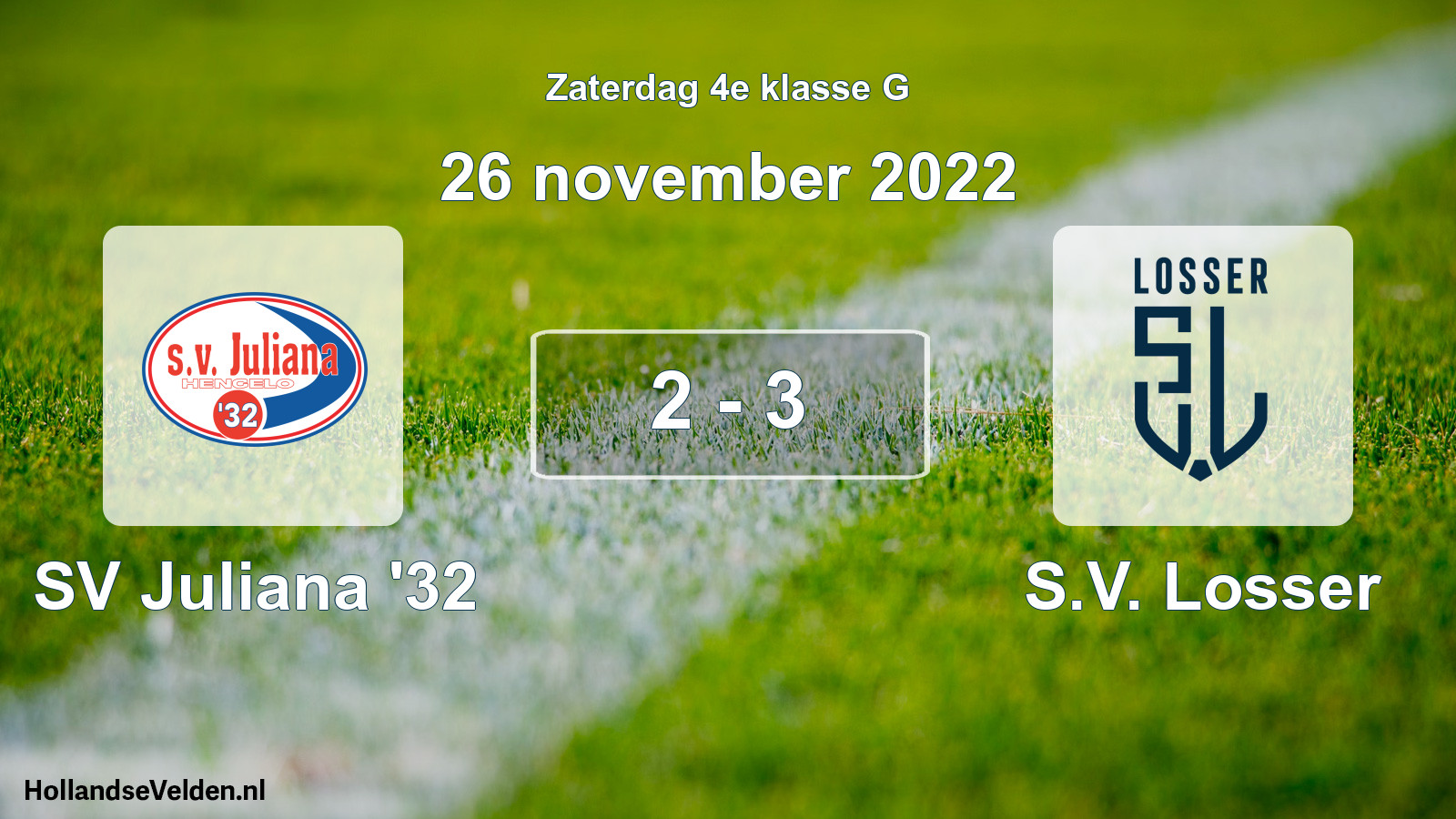 Total number of matches played: SV Juliana '32 - S.V. Losser 2 - 3 (26 November 2022)