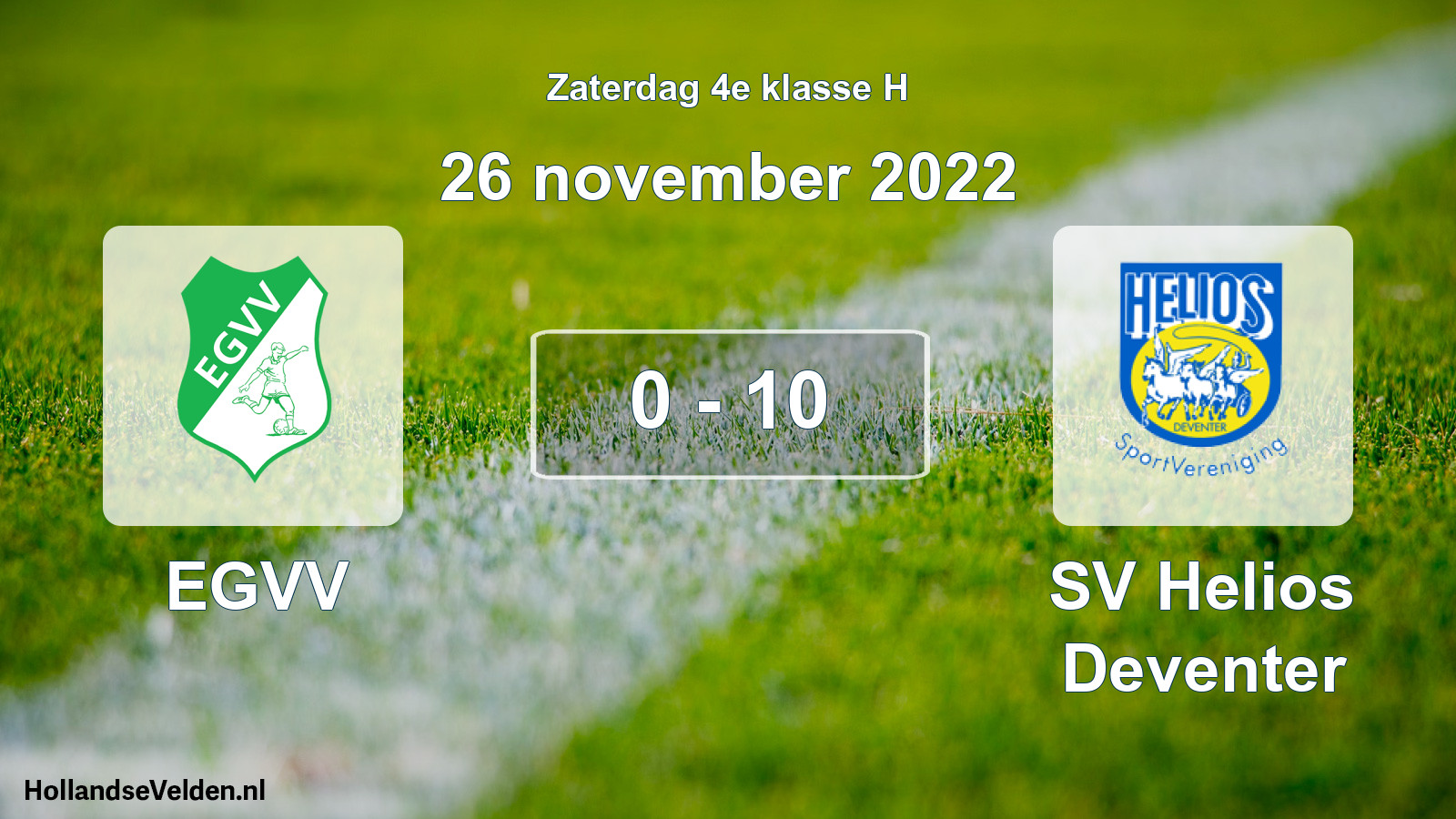 Total number of matches played: EGVV - SV Helios Deventer 0 - 10 (26 November 2022)