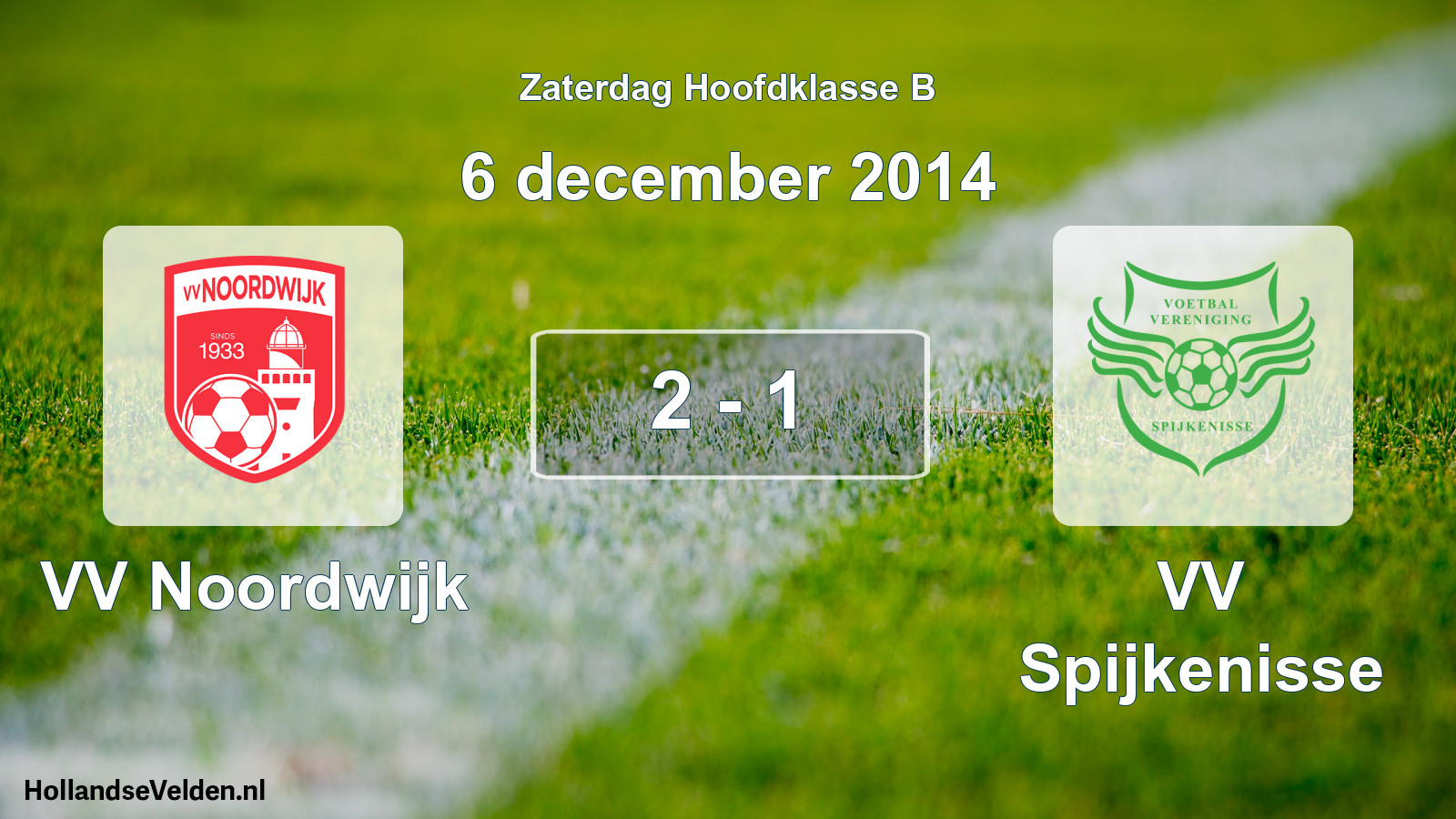 Total number of matches played: VV Noordwijk - VV Spijkenisse 2 - 1 (6 December 2014)