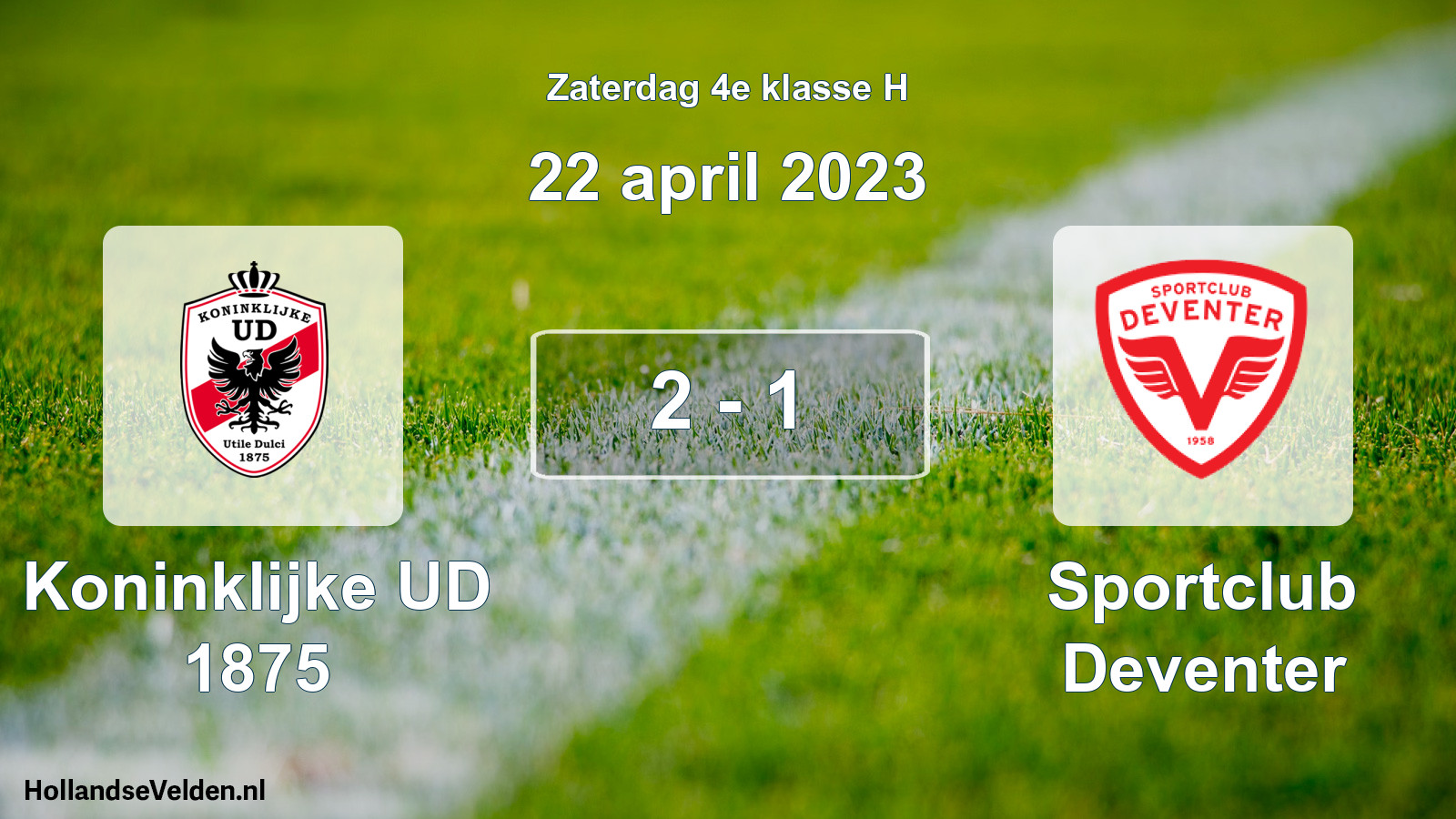 Total number of matches played: Koninklijke UD 1875 - Sportclub Deventer 2 - 1 (22 April 2023)