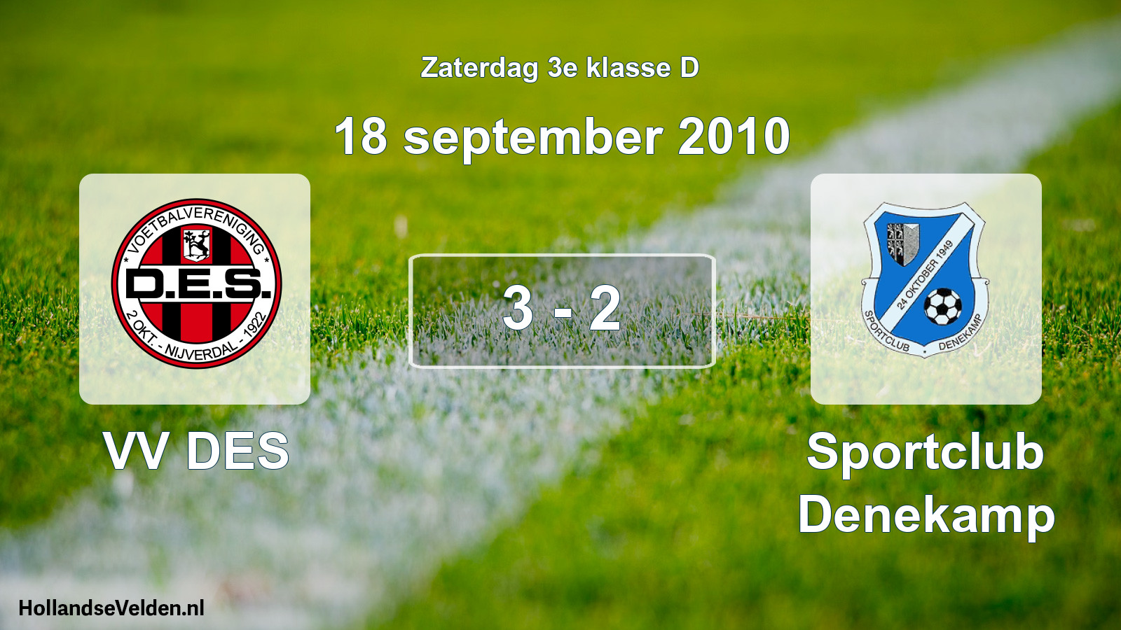 Total number of matches played: VV DES - Sportclub Denekamp 3 - 2 (18 September 2010)