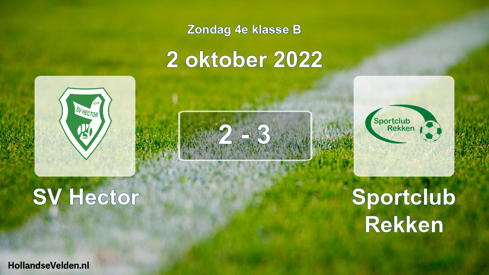 Total number of matches played: SV Hector - Sportclub Rekken 2 - 3 (2 October 2022)