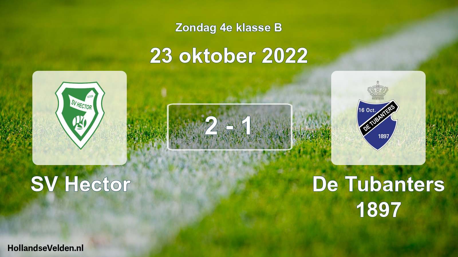 Total number of matches played: SV Hector - De Tubanters 1897 2 - 1 (23 October 2022)