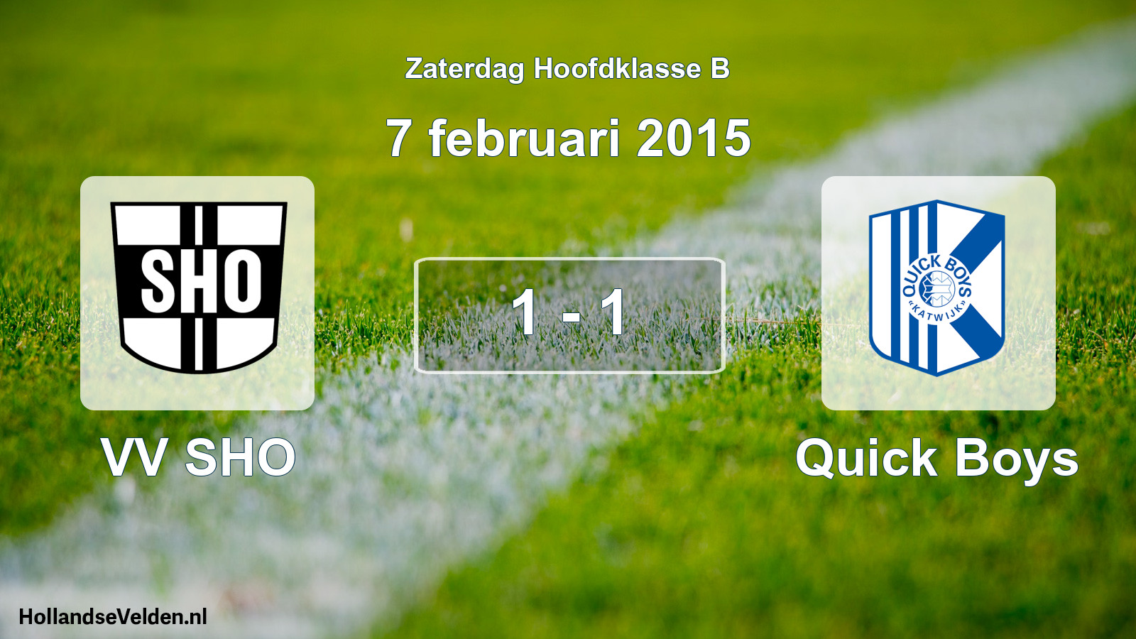 Total number of matches played: VV SHO - Quick Boys 1 - 1 (7 February 2015)